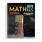 Dynamic Math - Cahier d'exercices, C.-B., 10e année-Couvre le programme de mathématiques de 10e année de la Colombie-Britannique