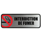 Cosco - Panneau Interdiction de fumer finition métal brossé 3 po x 9 po usage intérieur, texte français-Ce panneau Interdiction de fumer comprend un texte en français pour communiquer clairement les restrictions de tabagisme aux personnes francophones