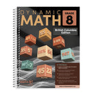 Dynamic Math - Cahier d'exercices, C.-B., 8e année-Couvre le programme de mathématiques de 8e année de la Colombie-Britannique