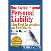 Self-Counsel Press - Comment les exécuteurs testamentaires évitent leur responsabilité personnelle [téléchargement]-Self-Counsel Press est la première source de livres de bricolage sur le droit et les petites entreprises. Nos livres, ebooks et kits de formulaires sont conçus pour vous aider à vous aider. Tous nos titres juridiques sont rédigés par des avocats qui exercent dans le domaine sur lequel ils écrivent. Nos livres d'affaires sont rédigés par des experts en la matière. Des gens qui ont « été là, ont