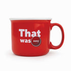 Staples - Tasse That was easy - 15 oz-Va Au Four À Micro-Ondes Et Au Lave-Vaisselle