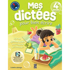 Caractère - Mes dictées pour bien écrire 4e année - Français-Offre En Plus D’Un Corrigé Détaillé Et Détachable
