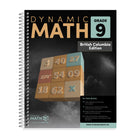 Dynamic Math - Cahier d'exercices, C.-B., 9e année-Couvre le programme de mathématiques de 9e année de la Colombie-Britannique