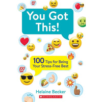 Scholastic ' Vous Avez Obtenu Ce!: 100 conseils pour être votre meilleur livre sans Stress-Couvre une année de juillet à juin.
