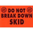 SPC - Étiquette Adhésive "Do Not Break Down Skid" - 4 po x 6 po - Noir Sur Rouge Fluorescent - Paquet de 500-Description de l'étiquette "Do Not Break Down Skid"