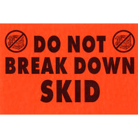 SPC - Étiquette Adhésive "Do Not Break Down Skid" - 4 po x 6 po - Noir Sur Rouge Fluorescent - Paquet de 500-Description de l'étiquette "Do Not Break Down Skid"