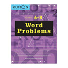 Éditions Kumon - Cahiers d'exercices pédagogiques pour enfants, Word Problems, 6e à 8e année-L'éducation des enfants