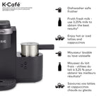 Keurig – Cafetière et machine à latte et cappuccino une tasse à la fois K-Café, charbon-Appuyez sur le bouton de café court (SHOT) pour infuser une dose de café concentré et faites mousser du lait frais, incluant du lait écrémé, et des boissons de soya et d'amande pour créer un latte onctueux ou un cappuccino mousseux.