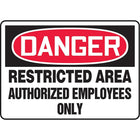Panneaux de sécurité et d’identification, Admission et sortie, Danger; Restricted area authorized employees only (SAS618)-Langue : anglais