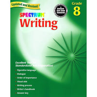 Carson Dellosa Spectrum Writing Workbook, 8e année-Spectrum Writing pour la 8e année guide les élèves à chaque étape du processus d'écriture.